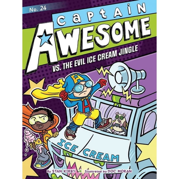 Captain Awesome Captain Awesome vs. the Evil Ice Cream Jingle, Book 24, (Paperback)