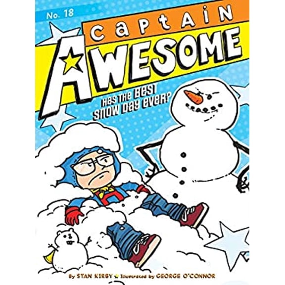 Pre-Owned Captain Awesome Has the Best Snow Day Ever? (Hardcover) 1481478168 9781481478168