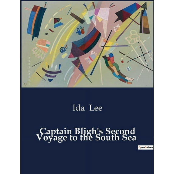 Captain Bligh's Second Voyage to the South Sea (Paperback)