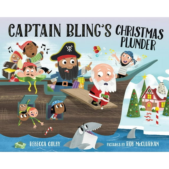 Captain Bling's Christmas Plunder (Hardcover)