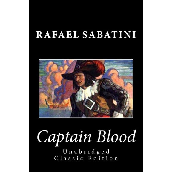 Captain Blood (Unabridged Classic Edition) (Paperback)