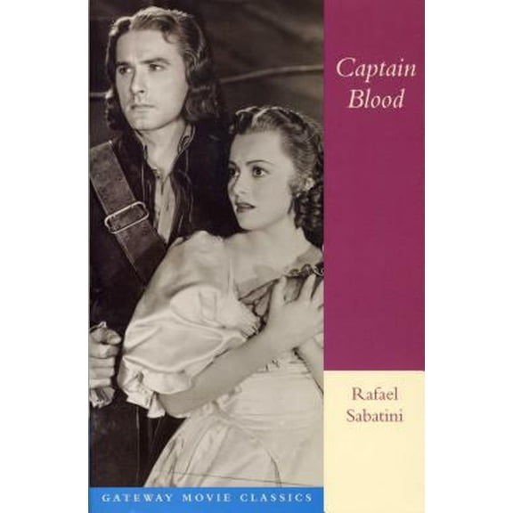 Pre-Owned Captain Blood: His Odyssey (Gateway Movie Classics) (Paperback) 0895263793 9780895263797