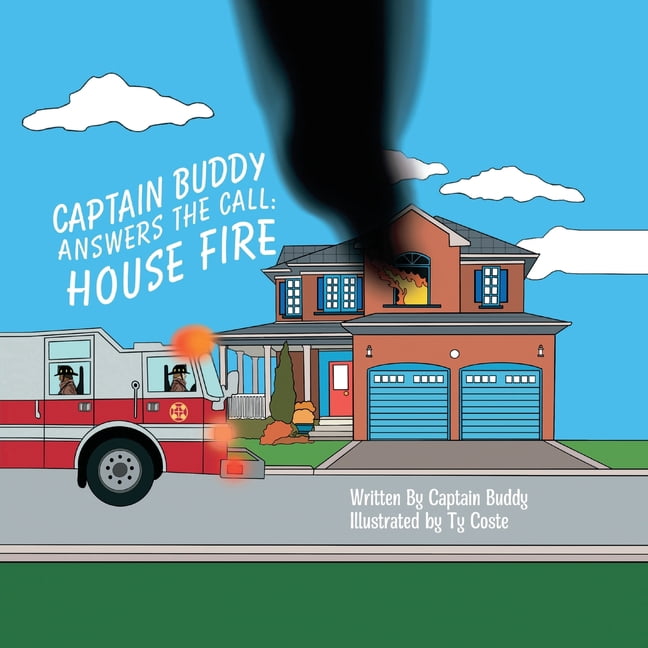 Captain Buddy Answers The Call: House Fire, (Paperback)