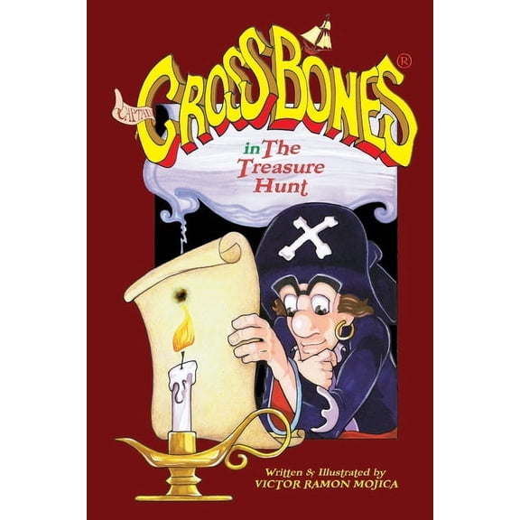 Captain CROSSBONES(R) in The Treasure Hunt, (Paperback)