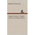 thumbnail image 1 of Captain Canot or, Twenty Years of an African Slaver (Hardcover), 1 of 1