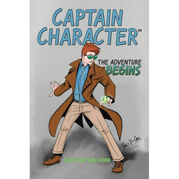 Captain Character: The Adventure Begins, (Paperback)