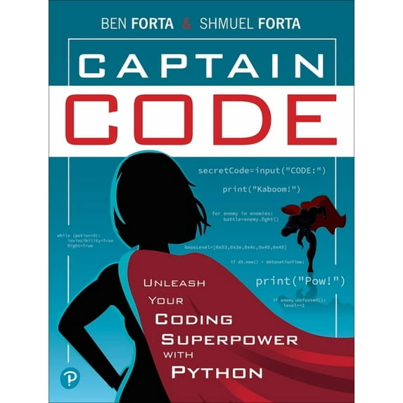 Captain Code: Unleash Your Coding Superpower with Python, (Paperback)