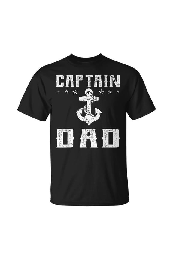 Captain Dad Anchor Sailor For Father Boating Nautical Skipper T-Shirt