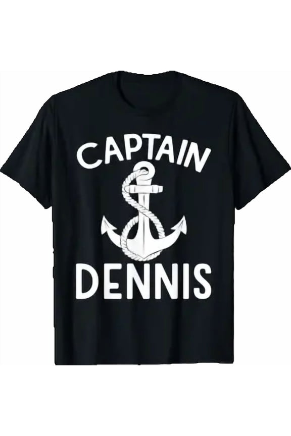 Captain Dennis Anchor Boating Yacht Ship Boat T-Shirt