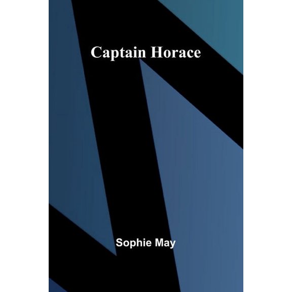 Captain Horace, (Paperback)