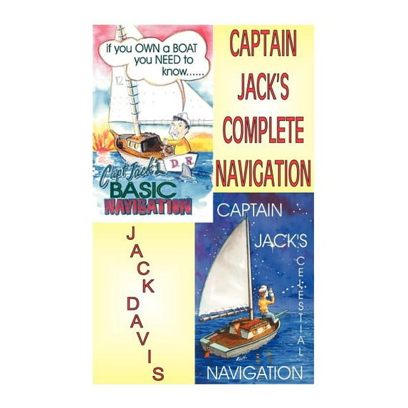 Captain Jack's Complete Navigation, (Paperback)