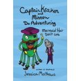thumbnail image 1 of Captain Kraken and Minnow Do Adventuring: Mermaid Hair Don't Care, (Paperback), 1 of 1