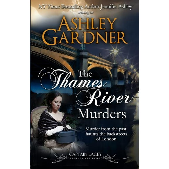 Captain Lacey Regency Mysteries The Thames River Murders, Book 10, (Paperback)