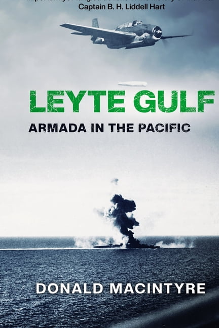 Captain Macintyre's Naval History o Leyte Gulf: Armada in the Pacific, Book 5, (Paperback)