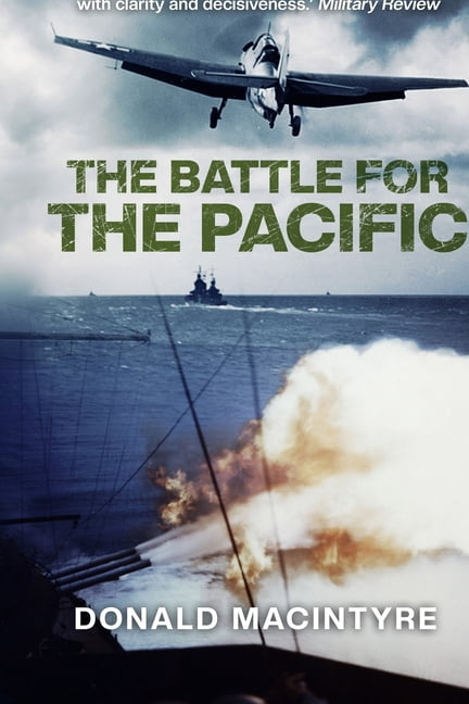 Captain Macintyre's Naval History o The Battle for the Pacific, Book 2, (Paperback)