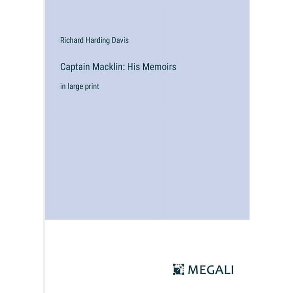 Captain Macklin: His Memoirs: in large print, (Paperback)