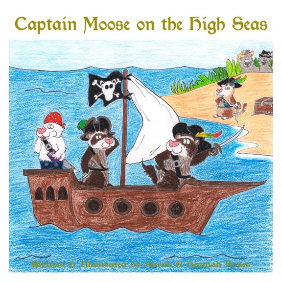 Captain Moose on the High Seas, (Paperback)