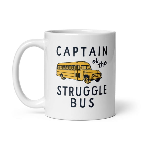 Captain of The Struggle Bus Mug Funny Yellow School Bus Novelty Cup