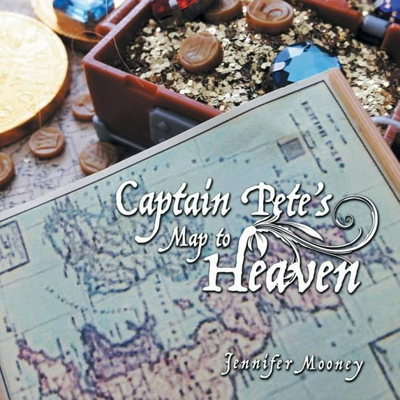 Captain Pete's Map to Heaven, (Paperback)