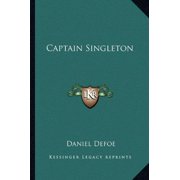 Captain Singleton Paperback 1163133507 9781163133507 Daniel Defoe