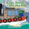 thumbnail image 1 of Captain Sonny and His Sea Bag: A River Adventure Series, (Paperback), 1 of 1