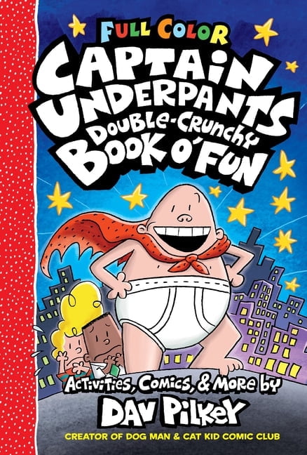 Captain Underpants The Captain Underpants Double-Crunchy Book O' Fun (Paperback), (Paperback)