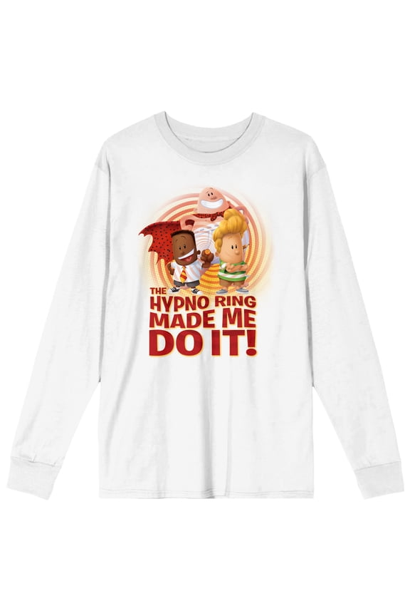 Captain Underpants The Hypno Ring Made Me Do It Crew Neck Long Sleeve White Adult Tee-Large