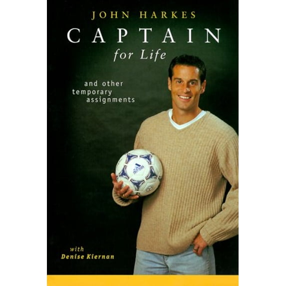 Pre-Owned Captain for Life: And Other Temporary Assignments (Hardcover) 188694749X 9781886947498