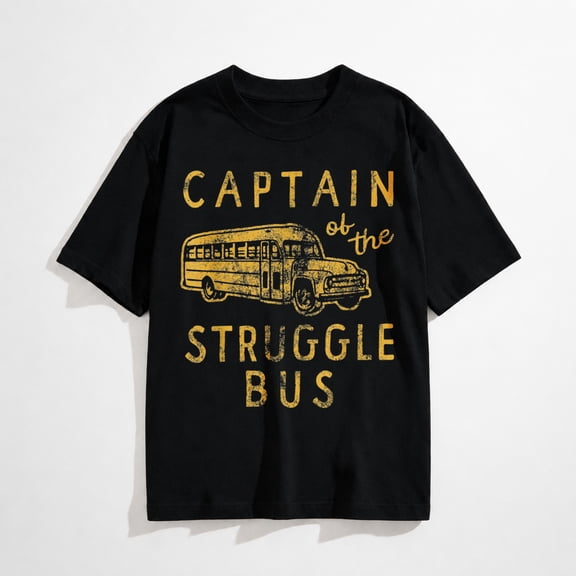 Captain of The Struggle Bus Distressed School Bus Driver Fun T-Shirt
