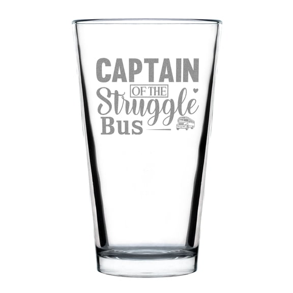 Captain of The Struggle Bus Pint Glass, Engraved Etched Beer Unique Idea, Fun Drinkware, 16oz Standard Glass