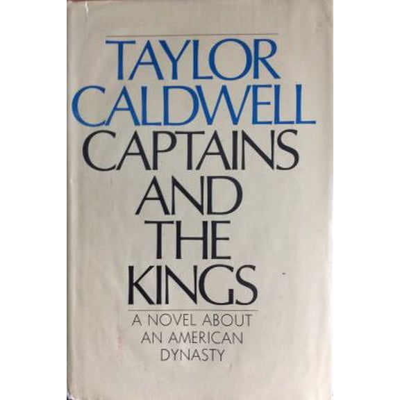 Pre-Owned Captains and the Kings by Taylor Caldwell (Hardcover), Literature & Fiction, English
