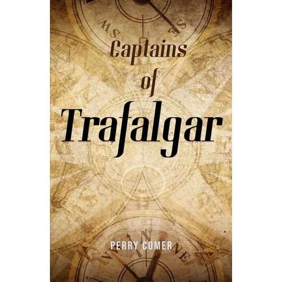 Captains of Trafalgar, (Paperback)