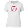 thumbnail image 1 of Caption Cheers! With Pink Paint T-Shirt Women -Image by Shutterstock, Female Medium, 1 of 2