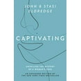 thumbnail image 1 of Pre-Owned Captivating Expanded Edition: Unveiling the Mystery of a Woman's Soul (Paperback) by John Eldredge, Stasi Eldredge, 1 of 1