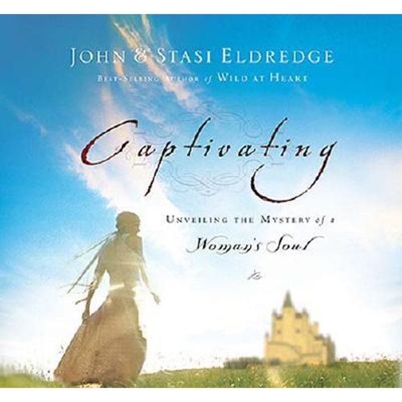 Pre-Owned Captivating: Unveiling The Mystery Of A Woman's Soul (Unknown) 0785209093 9780785209096