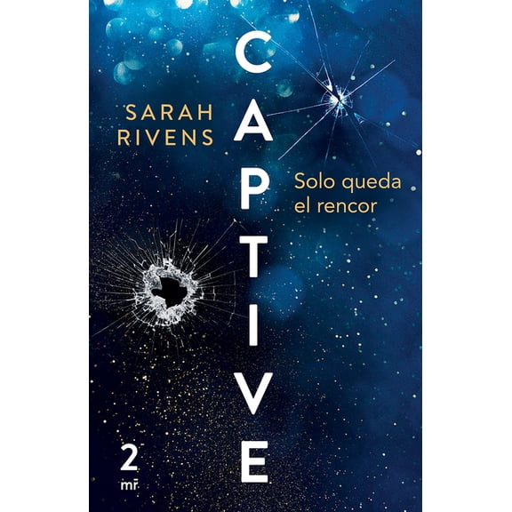 Captive 2: Solo Queda El Rencor (Dark Romance), (Paperback)