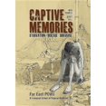thumbnail image 1 of Captive Memories: Far East Pows & Liverpool School of Tropical Medicine (Paperback) by Meg Parkes, 1 of 1