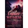thumbnail image 1 of Captive Witness: A Dark Mafia Reverse Harem Romance, (Paperback), 1 of 1