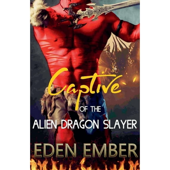 Captive of the Alien Dragon Slayer, (Paperback)