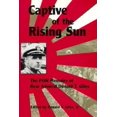 thumbnail image 1 of Pre-Owned Captive of the Rising Sun: The POW Memoirs of Rear Admiral Donald T. Giles, USN (Hardcover) 1557503206 9781557503206, 1 of 1