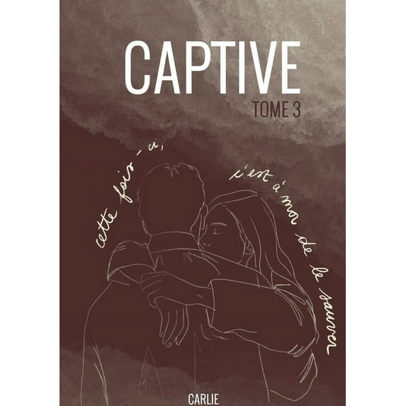 Captive: tome 3, (Paperback)