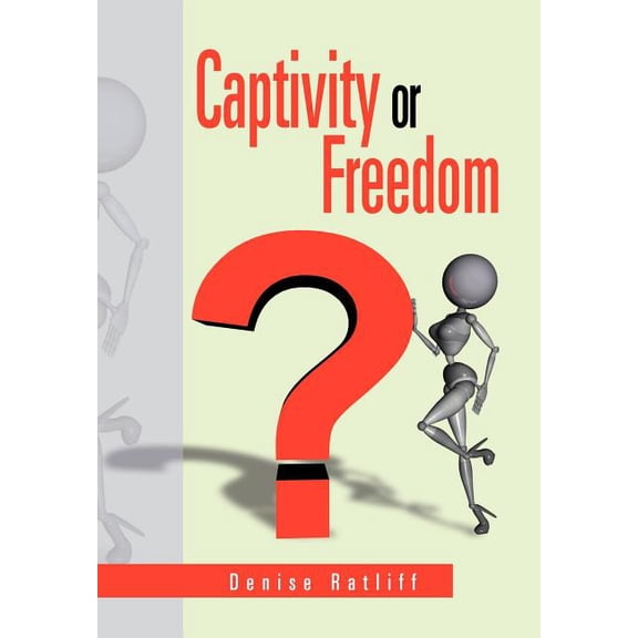 Captivity or Freedom (Hardcover)