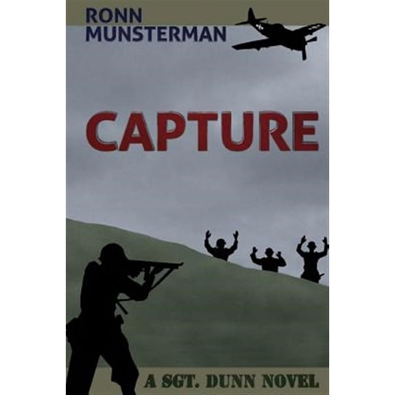 Sgt. Dunn Novels: Capture (Paperback)