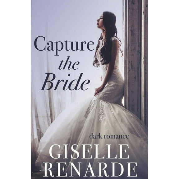 Capture the Bride, (Paperback)