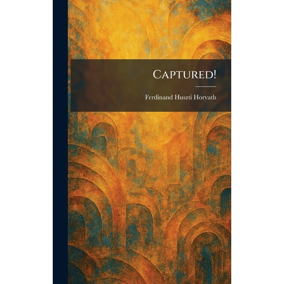 Captured!, (Hardcover)