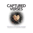 thumbnail image 1 of Captured Verses: A Symphony of Photography and Poetry, (Hardcover), 1 of 7