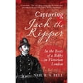 thumbnail image 1 of Capturing Jack the Ripper: In the Boots of a Bobby in Victorian London, (Paperback), 1 of 1