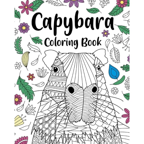 Capybara Adult Coloring Book: Capybara Owner Gift, Floral Mandala Coloring Pages, Doodle Animal Kingdom, (Paperback)
