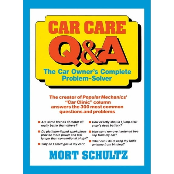 Car Care Q&A: The Auto Owner's Complete Problem-Solver, (Hardcover)