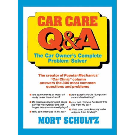 Car Care Q&A: The Auto Owner's Complete Problem-Solver, (Paperback)